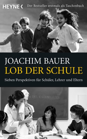 Joachim Bauer_Lob der Schule